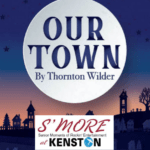 Our Town by Thornton Wilder S'MORE - Senior Moments of Rockin' Entertainment