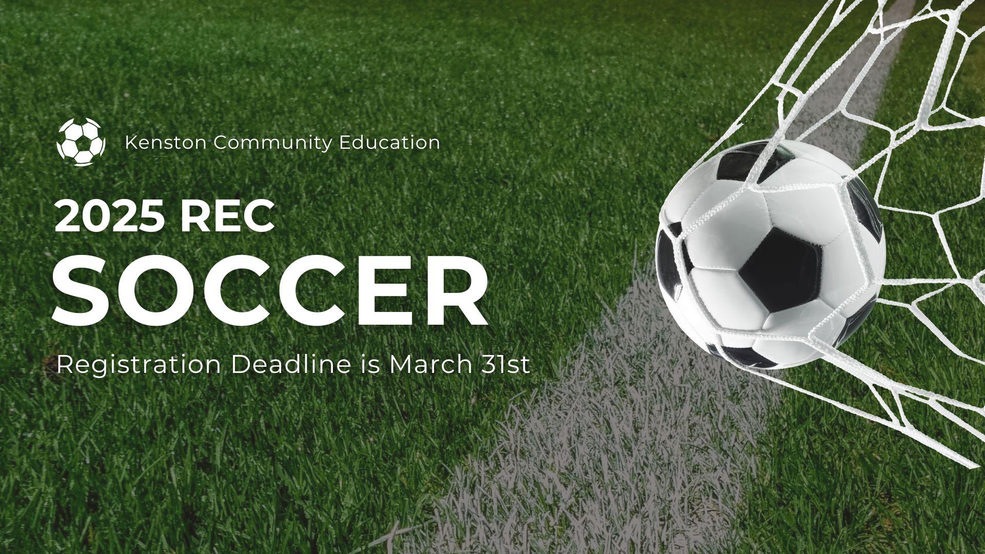 KCE Spring Rec Soccer Registration Deadline is March 31, 2025