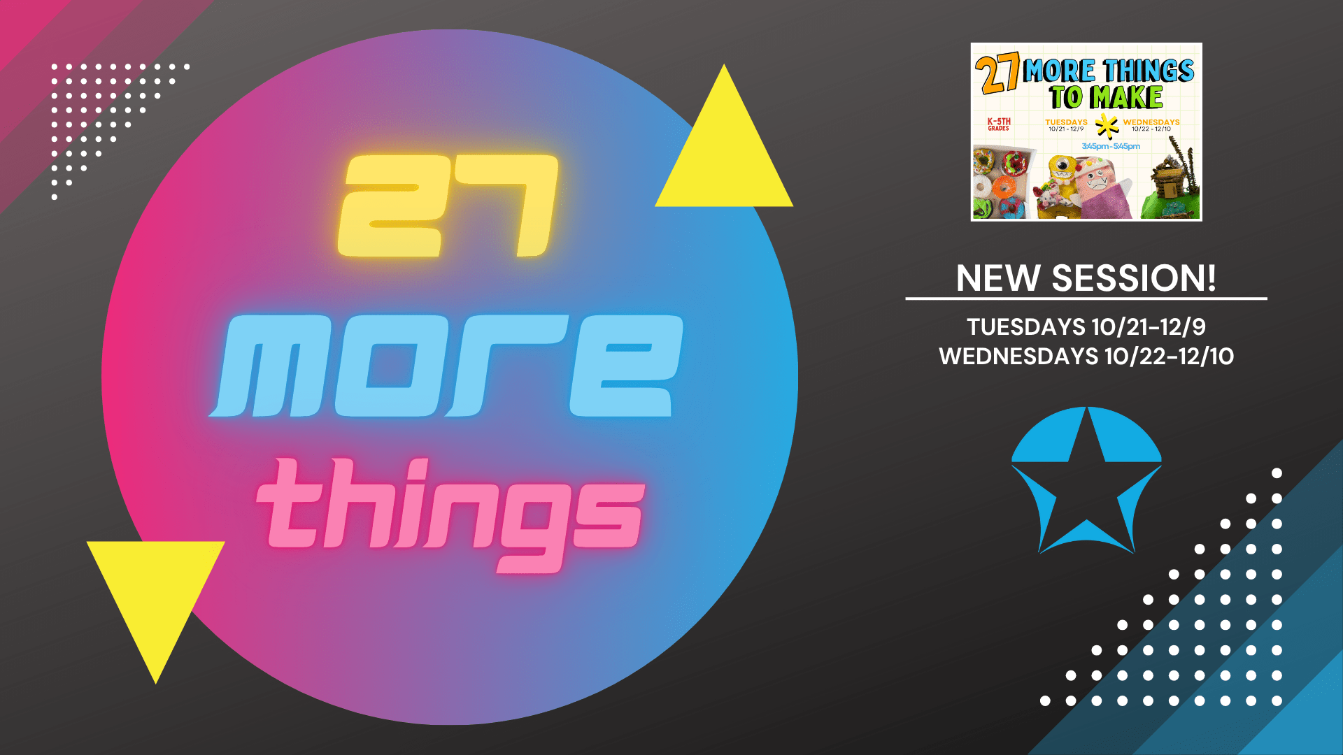NEW Session: 🎨 27 More Things to Make!