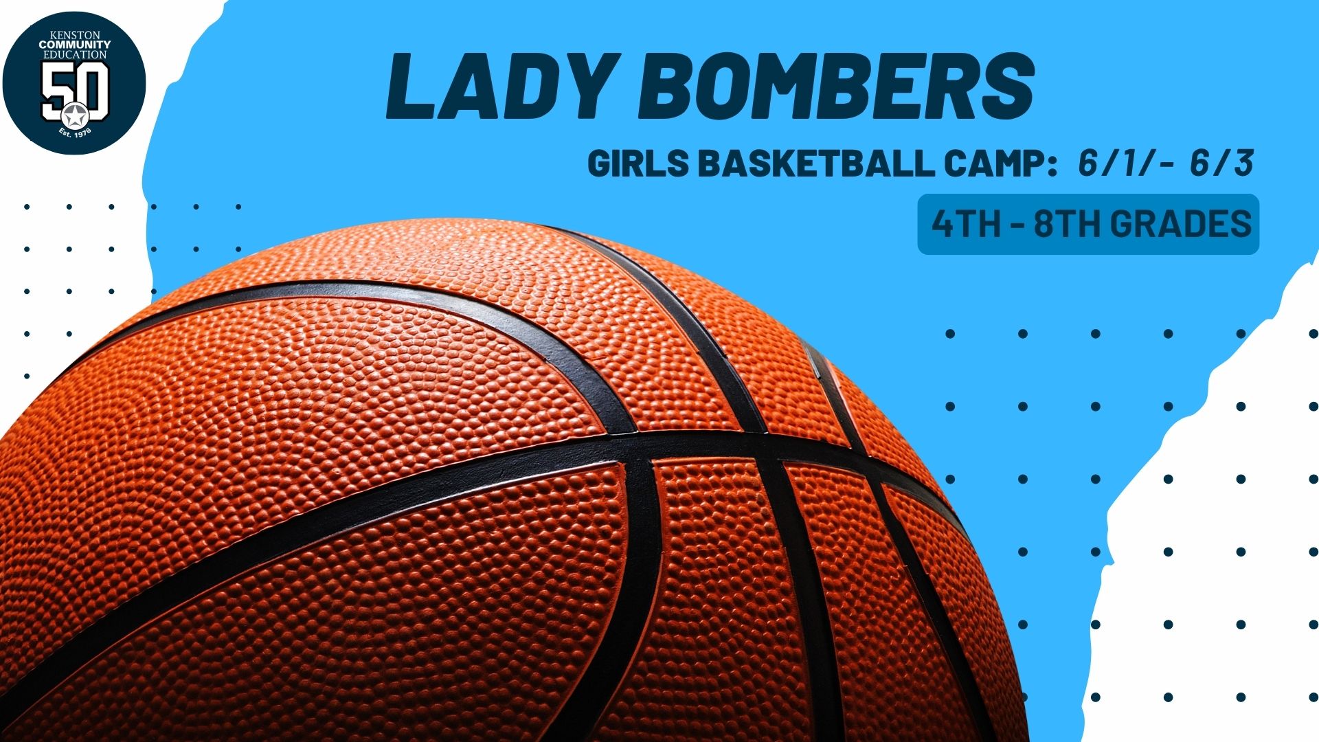 📢 Camp Spotlight: Lady Bombers Basketball Camp & Summer Programs