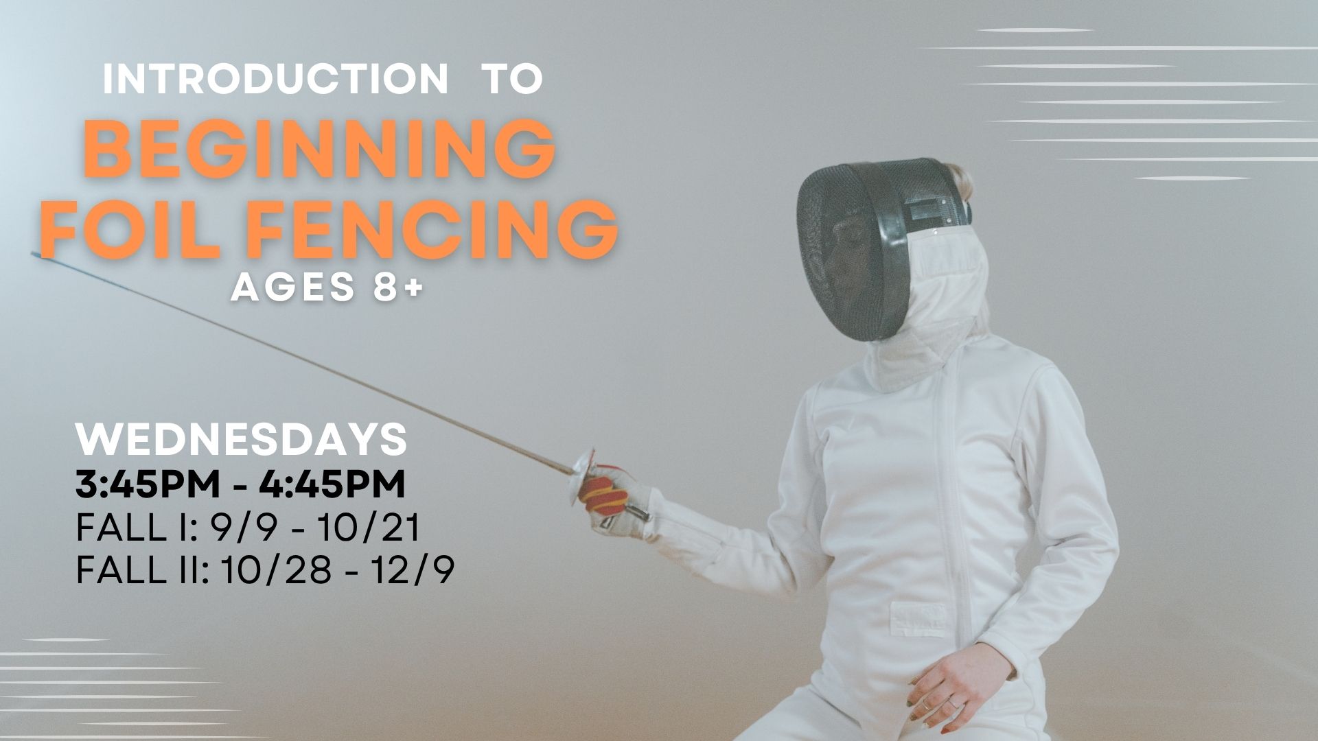 📣 Class Spotlight: 🤺 Beginning Foil Fencing!